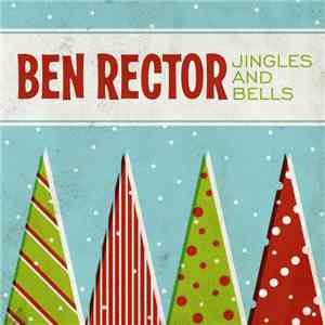 Ben Rector - Jingles And Bells FLAC