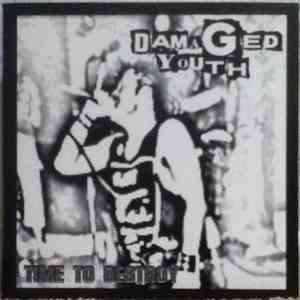 Damaged Youth - Time To Destroy FLAC