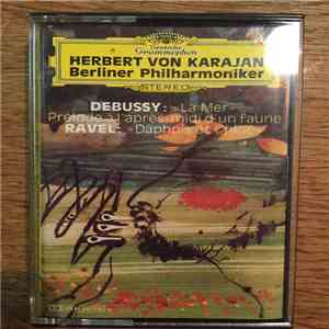 Debussy / Ravel - Berliner Philharmoniker · Herbert von Karajan - La Mer · Prélude À L'Après-Midi D'Un Faune / Daphnis Et Chloé, Suite N° 2 FLAC