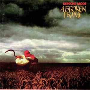 Depeche Mode - A Broken Frame FLAC