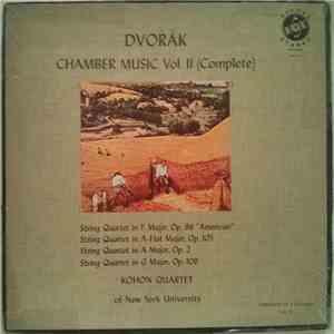 Dvořák, Kohon Quartet Of New York University - Chamber Music Vol. II (Complete) FLAC