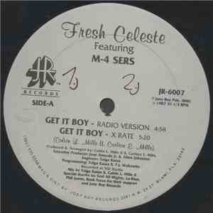 Fresh Celeste Featuring M-4 Sers - Get It Boy FLAC