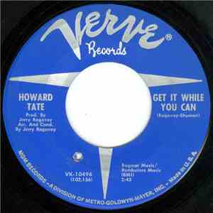 Howard Tate - Get It While You Can / Glad I Knew Better FLAC