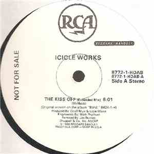 Icicle Works - The Kiss Off FLAC