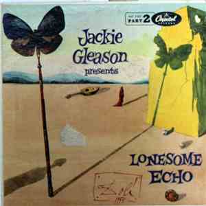 Jackie Gleason - Presents Lonesome Echo (Part 2) FLAC