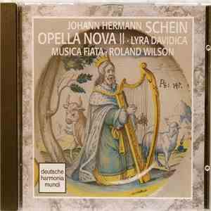 Johann Hermann Schein - Musica Fiata, Roland Wilson  - Opella Nova II • Lyra Davidica FLAC