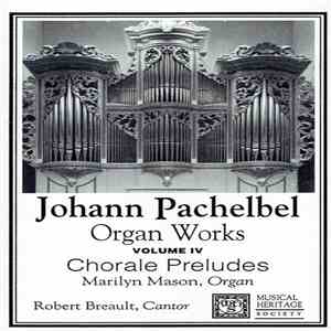 Johann Pachelbel, Marilyn Mason , Robert Breault - Organ Works Volume IV (Chorale Preludes) FLAC