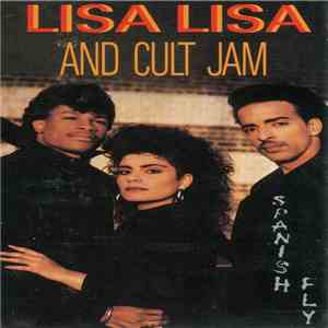 Lisa Lisa And Cult Jam - Spanish Fly FLAC