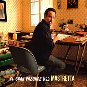 Mastretta - El Gran Vazquez B.S.O. FLAC