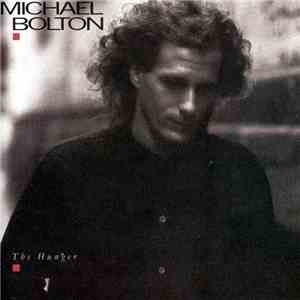 Michael Bolton - The Hunger FLAC