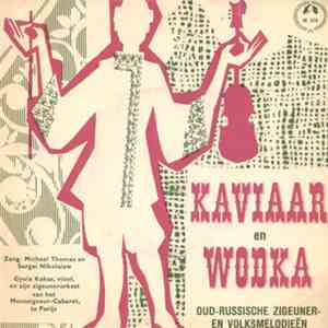 Michael Thomas  En Sergei Nikolaiew Met Gyula Kokas En Zijn Zigeunerorkest Van Het Monseigneur-Cabaret Te Parijs - Kaviaar En Wodka FLAC