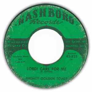 Mighty Golden Tones - Lord! Care For Me / My Saviour Lifted Me FLAC