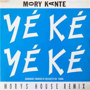 Mory Kante - Yé Ké Yé Ké (Mory's House Remix) FLAC