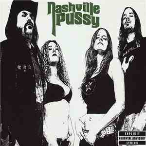 Nashville Pussy - Say Something Nasty FLAC
