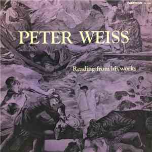 Peter Weiss  - Reading From His Works FLAC