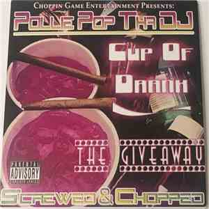 Pollie Pop Tha DJ - Cup Of Drank The Giveaway FLAC