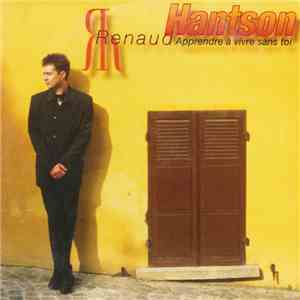 Renaud Hantson - Apprendre A Vivre Sans Toi FLAC