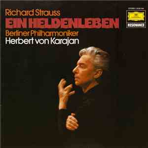 Richard Strauss - Berliner Philharmoniker, Herbert von Karajan - Ein Heldenleben FLAC