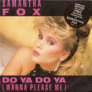 Samantha Fox - Do Ya Do Ya (Wanna Please Me) FLAC