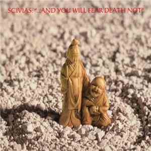 Scivias - ...And You Will Fear Death Not FLAC