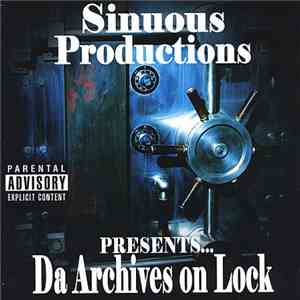 Sinuous Productions - Da Archives On Lock FLAC