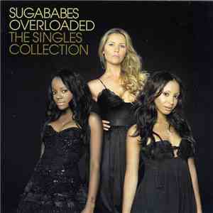 Sugababes - Overloaded - The Singles Collection FLAC
