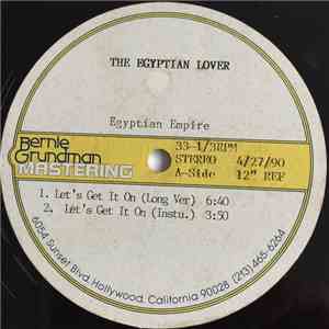 The Egyptian Lover - Let's Get It On FLAC