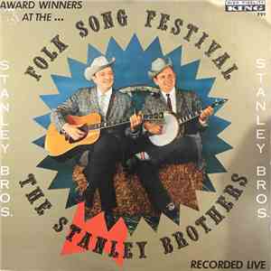 The Stanley Brothers - Folk Song Festival FLAC