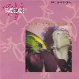 Trance Dance - Hoodoo Wanna Voodoo FLAC