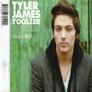 Tyler James - Foolish FLAC