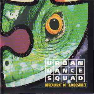 Urban Dance Squad - Bureaucrat Of Flaccostreet FLAC