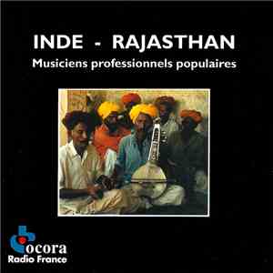 Various - Inde — Rajasthan : Musiciens Professionnels Populaires FLAC