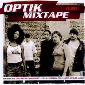Various - Optik Mixtape Volume 1 FLAC