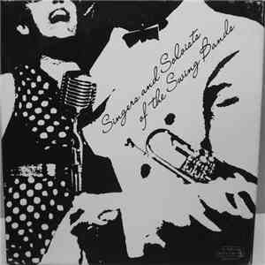 Various - Singers And Soloists Of The Swing Bands FLAC