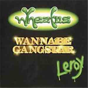 Wheatus - Wannabe Gangster Leroy FLAC