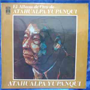 Atahualpa Yupanqui - El Álbum De Oro FLAC