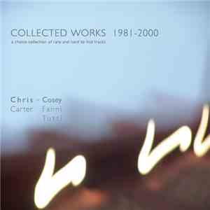 Chris & Cosey - Collected Works 1981 - 2000 FLAC