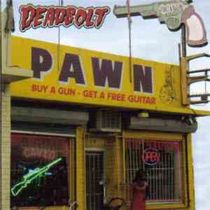 Deadbolt - Buy A Gun - Get A Free Guitar FLAC