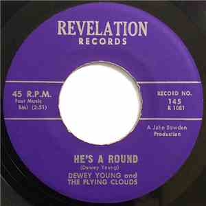 Dewey Young And The Flying Clouds - He’s A Round / Guide My Mind FLAC