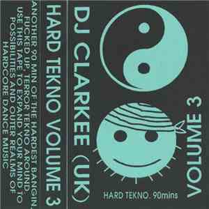 DJ Clarkee - Hard Tekno Volume 3 FLAC