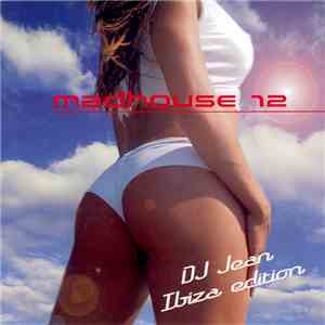 DJ Jean - Madhouse 12 - DJ Jean Ibiza Edition FLAC