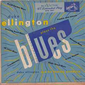Duke Ellington And His Orchestra - Duke Ellington Plays The Blues FLAC