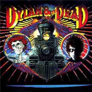Dylan & The Dead - Dylan & The Dead FLAC