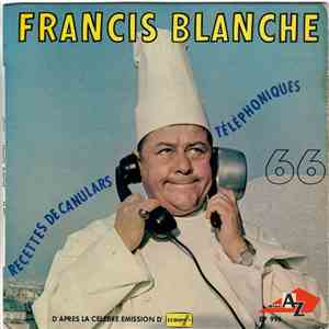 Francis Blanche - Recettes De Canulars Téléphoniques 66 FLAC