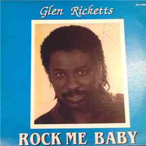 Glen Ricketts - Rock Me Baby FLAC