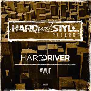 Hard Driver - #WUT FLAC
