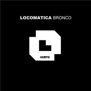 Locomatica - Bronco FLAC
