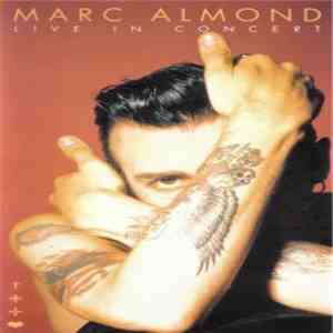 Marc Almond - Live In Concert FLAC