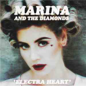 Marina And The Diamonds - Electra Heart FLAC
