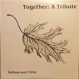 Melissa And Vicky - Together: A Tribute FLAC